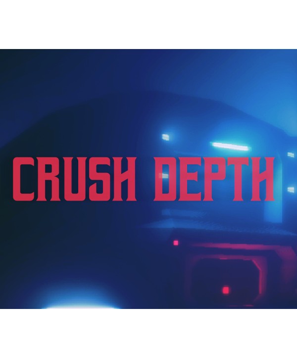 CRUSH DEPTH 2025 Steam Key GLOBAL